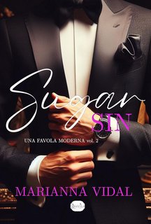 Marianna Vidal - Una favola moderna Vol. 2. Sugar sin (2023)