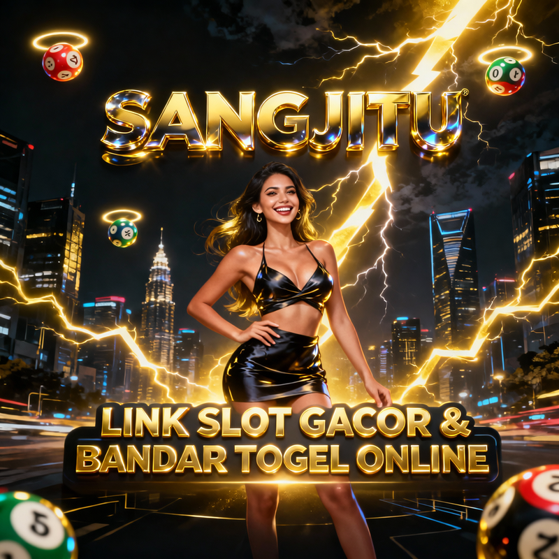 SANGJITU : Mantapnya Slot Gacor RTP Live & Togel Online: Deposit 1 Detik dan Pelayanan Tercepat