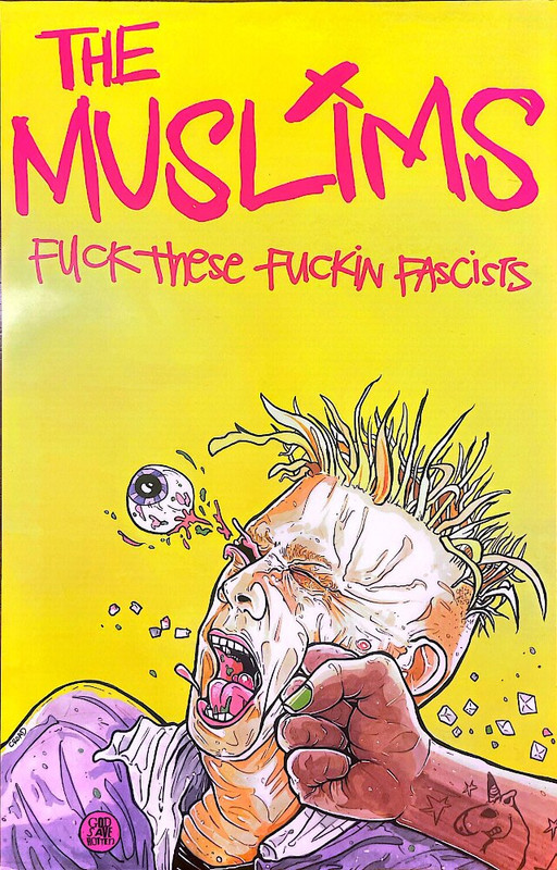 the front of a double-sided poster for the muslims, which is just the cover of their album 'fuck these fuckin' fascists'.