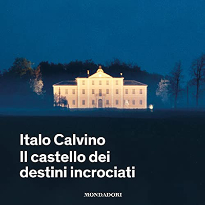 Italo Calvino - Il castello dei destini incrociati (2021) (mp3 - 128 kbps)