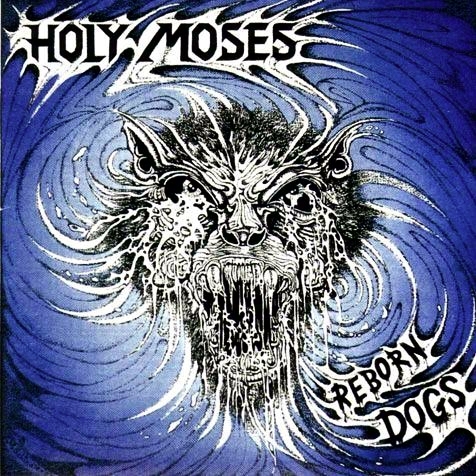 [Image: holy-moses-reborn-dogs-Cover-Art.jpg]