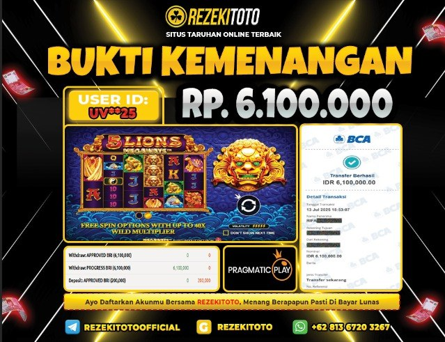 BUKTI KEMENANGAN 13 JULI 2025 5 LIONS MEGAWAYS 6 JUTA 