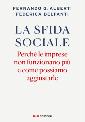 Fernando G. Alberti, Federica Belfanti - La sfida sociale (2025)