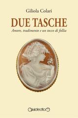 Giliola Colari – Due tasche. Amore, tradimento e un tocco di follia. Fuoricollana. series (2026)