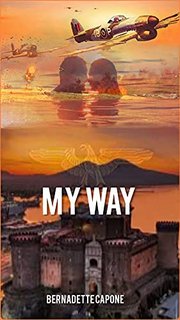 Bernadette Capone - My way 1. La musica proibita (2021)