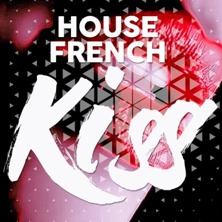 Various Artists   House French Kiss (Essential House Music Selection Best 2020) (2021)