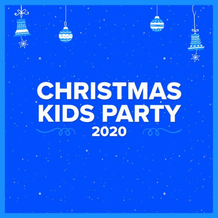 dfeae3d3 2e58 4468 b61b 96787c8c7f4d - Various Artists - Christmas Kids Party 2020