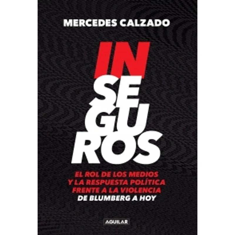 INSEGUROS, MERCEDES CALZADO