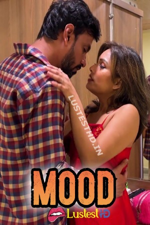 Mood (2024) Hindi Uncut Short Films | 1080p | 720p | 480p | WEB-DL | Download | Watch Online