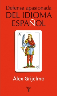 TA00342 - Defensa apasionada del idioma español -  Alex Grijelmo