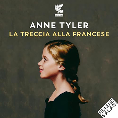 Anne Tyler - La treccia alla francese (2023) (mp3 - 128 kbps)