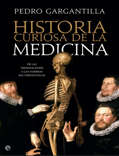 Historia curiosa de la Medicina - Pedro Gargantilla Madera (PDF + Epub) [VS]