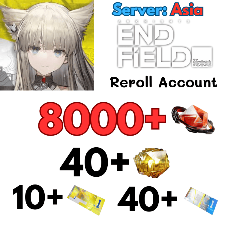 [Asia] Arknights Endfield reroll nâng cao 