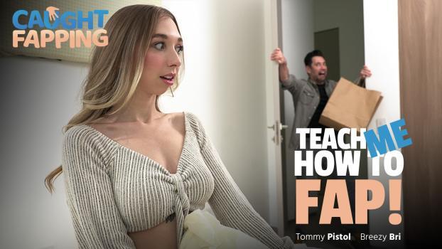 CaughtFapping – Breezy Bri – Teach Me How To Fap!