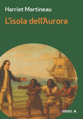 Harriet Martineau - L'isola dell'aurora (2025)