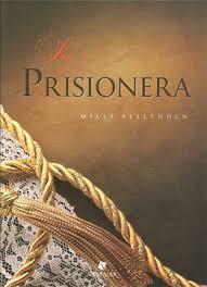 PRISIONERA, MILLS BELLENDEN