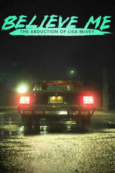 Believe-Me-the-Abduction-of-Lisa-Mcvey-2018-1080p-AMZN-WEBRip-DDP2-0-x264-XEEDER.jpg