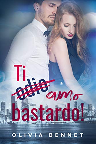 Olivia Bennet – Ti amo, bastardo! (2020)