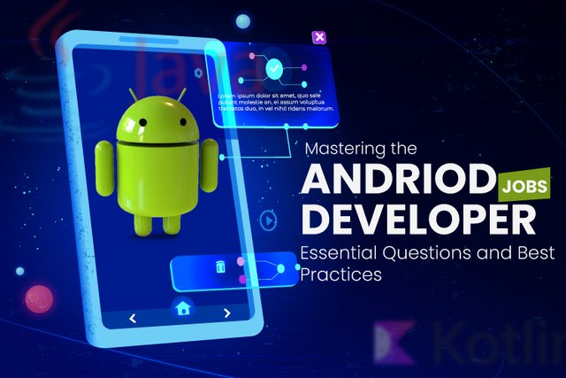 Mastering-the-Android-Developer-Jobs-Essential-Questions-and-Best-Practices.jpg