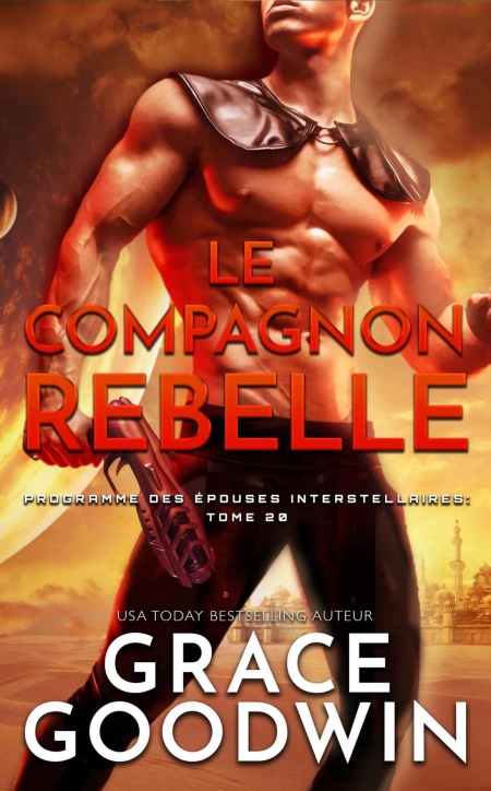 Programme-des-Epouses-Interstellaires-T20-Le-Compagnon-Rebelle-Grace-Goodwin.jpg