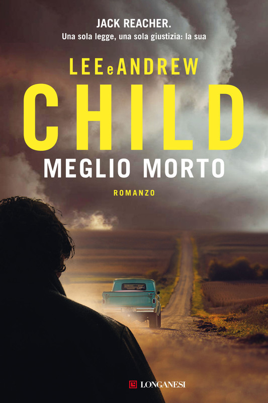 Lee Child, Andrew Child – Meglio morto (2022)