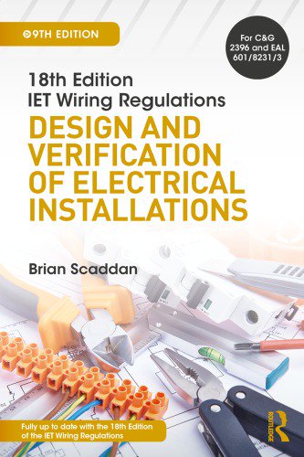IET Wiring Regulations: Design and Verification of Electrical Installations, 9th Edition