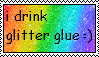 i drink glittee glue stamp