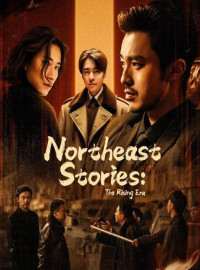 Chuyện Xưa Đông Bắc Thời Đại Lớn