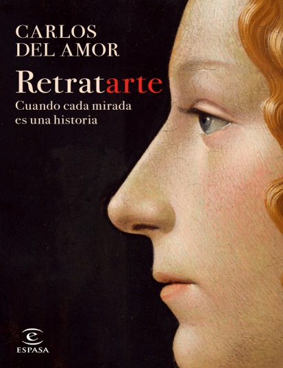 Retratarte: Cuando cada mirada es una historia - Carlos del Amor (PDF + Epub) [VS]