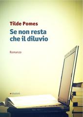 Tilde Pomes – Se non resta che il diluvio (2015)