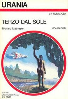 Richard Matheson - Terzo dal sole [Antologia di racconti] (1987)