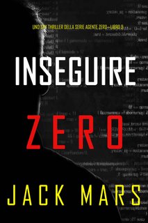 Jack Mars - Agente Zero vol.9  Inseguire Zero. (2021)