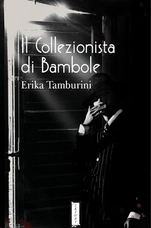 Erika Tamburini - Il collezionista di bambole (2023)
