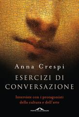 Anna Crespi – Esercizi di conversazione (2016)