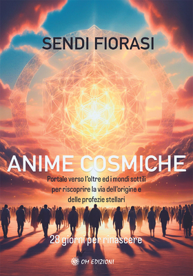 Sendi Fiorasi - Anime cosmiche (2026)