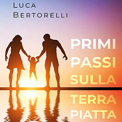 Luca Bertorelli - Primi passi sulla terra piatta (2020) (mp3 - 128 kbps)