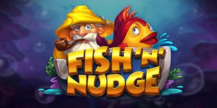 Slot Fish 'n' Nudge