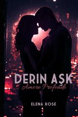 Elena Rose – Derin Ask. Amore profondo (2026)