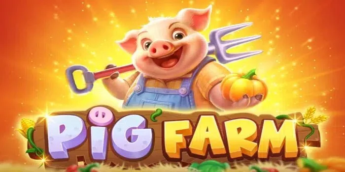 Panduan Bermain Slot Pig Farm Agar Jackpot Setiap Hari