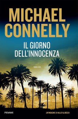 Michael Connelly - Il giorno dell'innocenza. Un'indagine di Haller e Bosch (2023)