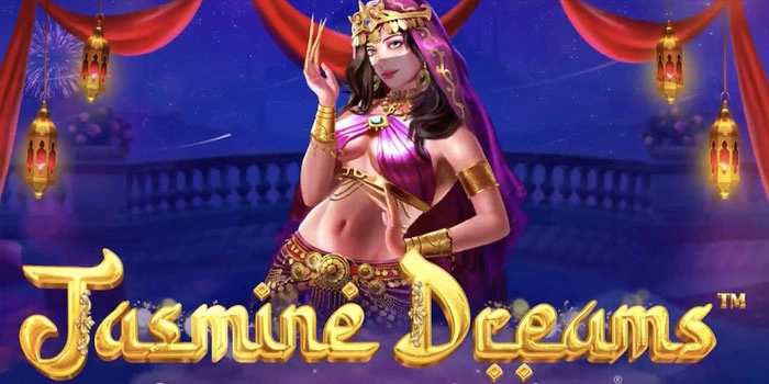 Rahasia Menang Slot Jasmine Dreams Dengan Pola Gacor Terbaik