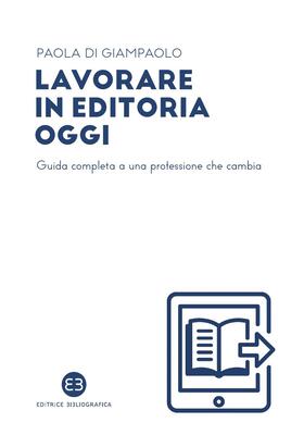 Paola Di Giampaolo - Lavorare in editoria oggi (2025)