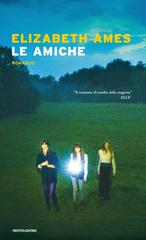 Elizabeth Ames – Le amiche (2020)