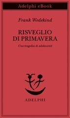 Frank Wedekind – Risveglio di primavera (2026)