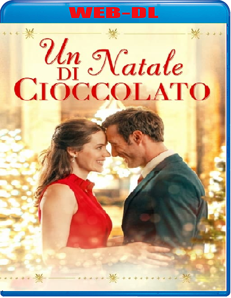 Un Natale di cioccolato (2020) mkv FullHD 1080p WEBDL ITA