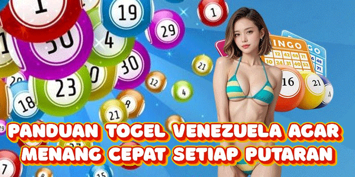 Panduan Togel Venezuela Agar Menang Cepat Setiap Putaran