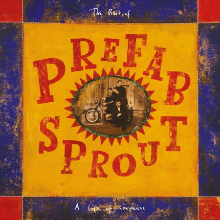 Prefab Sprout - A Life of Surprises (Remastered) (1992)