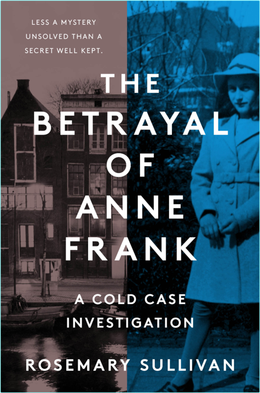 The Betrayal Of Anne Frank By Rosemary Sullivan EpubNonfiction