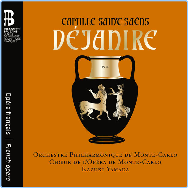 Orchestre Philharmonique De Monté Carlo Camille Saint Saëns Déjanire (2024) 24Bit 96kHz [FLAC] Lhfrxg374k7x