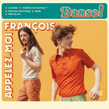 Appelez-Moi François - Danse ! (2025)